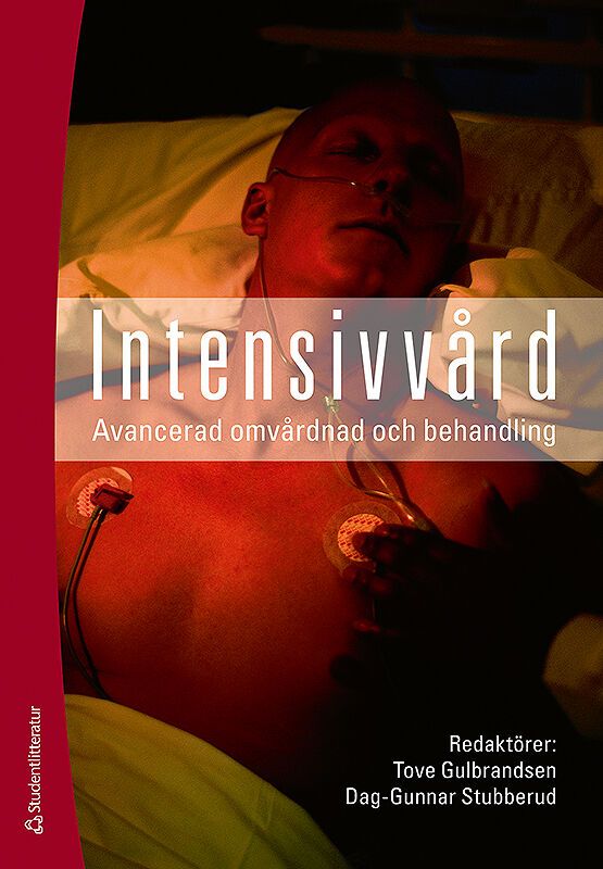 Intensivvård : avancerad omvårdnad och behandling | 1:a upplagan