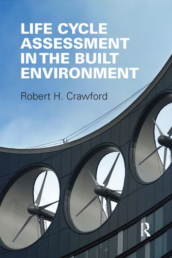 Life Cycle Assessment in the Built Environment | 1:a upplagan