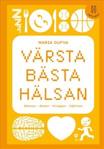 Värsta bästa hälsan (lättläst)