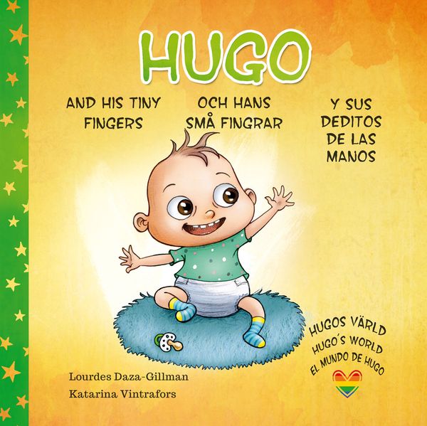 Hugo och hans små fingrar, Hugo and his tiny fingers, Hugo y sus deditos de las manos | 1:a upplagan