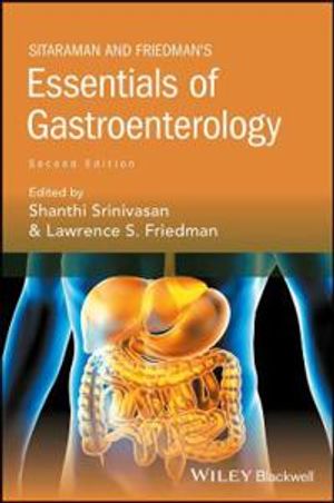 Sitaraman and Friedman?s Essentials of Gastroenterology |  2:e upplagan