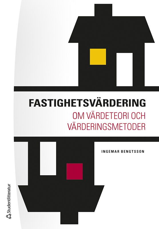 Fastighetsvärdering - Om värdeteori och värderingsmetoder | 2:a upplagan