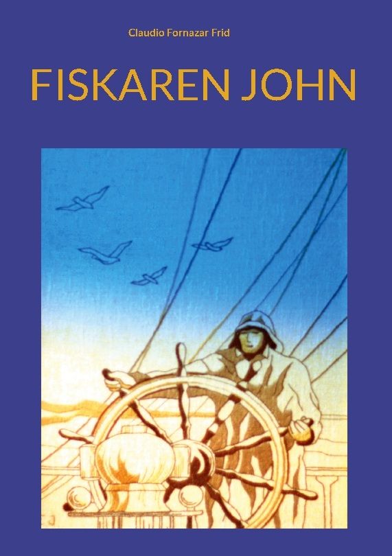 Fiskaren John - Claudio Fornazar Frid - Upplaga 1