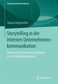 Storytelling in der internen Unternehmenskommunikation | 1:a upplagan