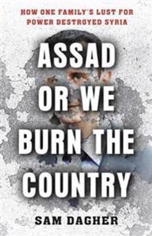 Assad or We Burn the Country