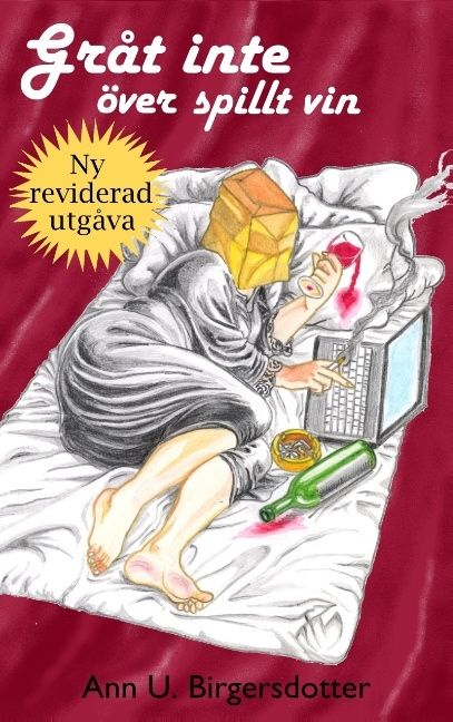 Gråt inte över spillt vin | 1:a upplagan