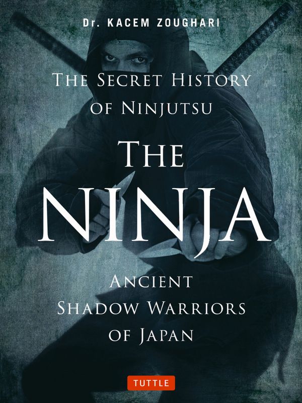 The Ninja, The Secret History of Ninjutsu | 0:e upplagan