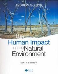 The Human Impact on the Natural Environment | 6:e upplagan