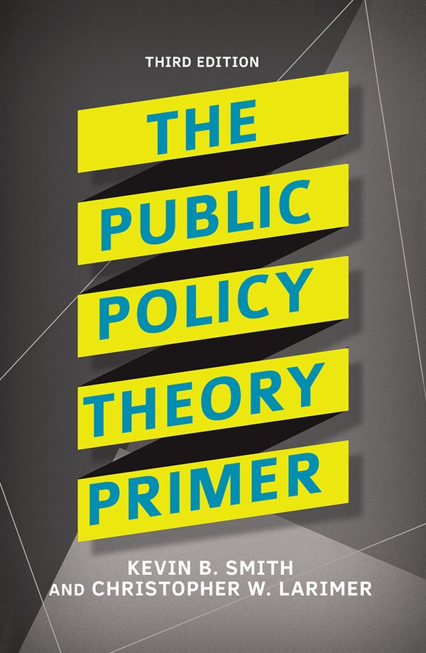 The Public Policy Theory Primer | 3:e upplagan