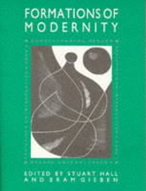 The Formations of Modernity: Understanding Modern Societies an Introduction | 1:a upplagan