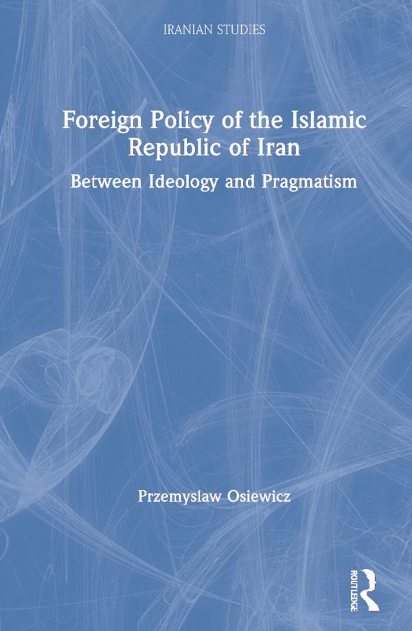 Foreign Policy of the Islamic Republic of Iran | 1:a upplagan