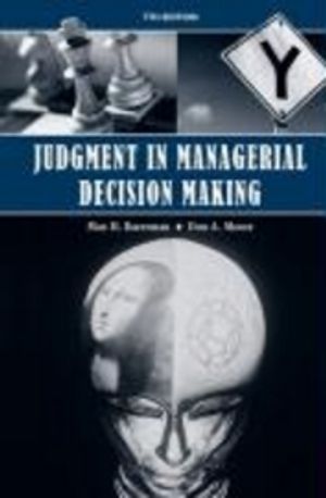 Judgment in Managerial Decision Making | 7:e upplagan