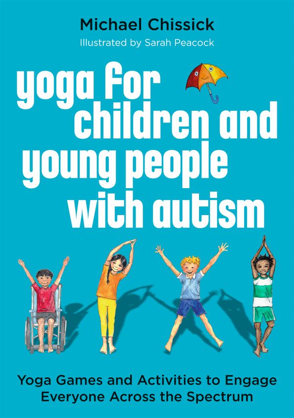 Yoga for Children and Young People with Autism | 0:e upplagan