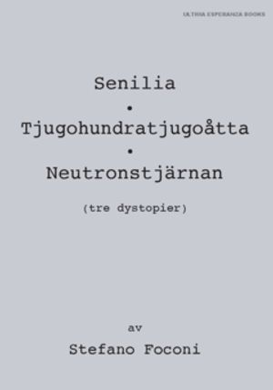 Tre dystopier : Senilia • 2028 • Neutronstjärnan