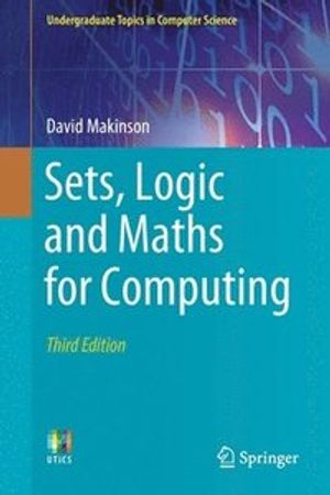 Sets, Logic and Maths for Computing | 3:e upplagan