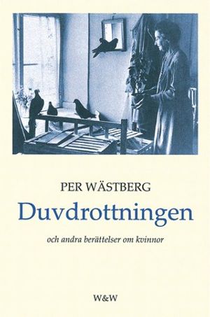 Duvdrottningen och andra berättelser