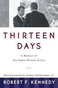Thirteen Days: a Memoir of the Cuban Missile Crisis | 0:e upplagan