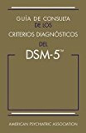 Guía de consulta de los criterios diagnósticos del DSM-5®