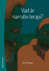 Vad är narrativ terapi?