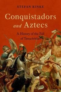 Conquistadors and Aztecs | 0:e upplagan