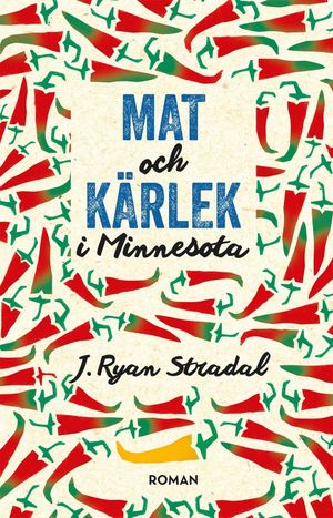 Mat och kärlek i Minnesota | 1:a upplagan