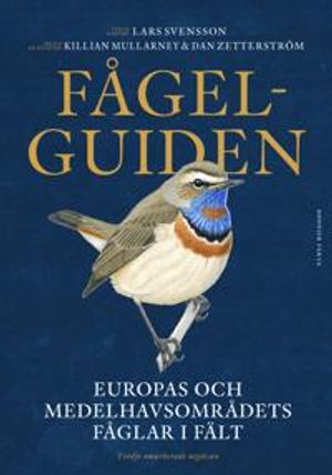 Fågelguiden (3:e uppl) : Europas och Medelhavsområdets fåglar i fält | 3:e upplagan