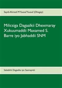 Milicsiga Dagaalkii Dhexmaray Xukuumaddii Maxamed S. Barre iyo Jabhaddii SN | 0:e upplagan