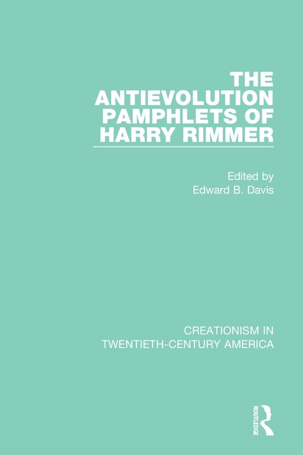 The Antievolution Pamphlets of Harry Rimmer | 1:a upplagan