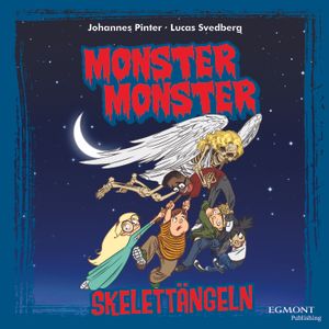 Monster Monster 7 - Skelettängeln