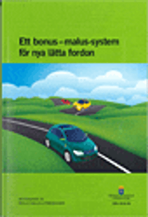 Ett bonus-malus-system för nya lätta fordon. SOU 2016:33 : Betänkande av Bonus-malus-utredningen