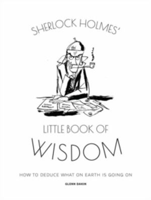 Sherlock Holmes Little Book Of Wisdom