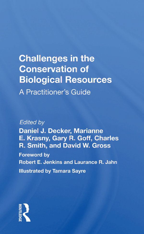 Challenges in the Conservation of Biological Resources | 1:a upplagan