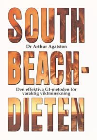 South Beach-dieten : den effektiva GI-metoden för varaktig viktminskning | 0:e upplagan