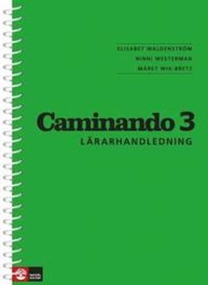 Caminando 3 Lärarhandledning, 3:e upplagan | 1:a upplagan