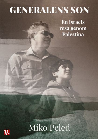 Generalens son : en israels resa genom Palestina | 0:e upplagan