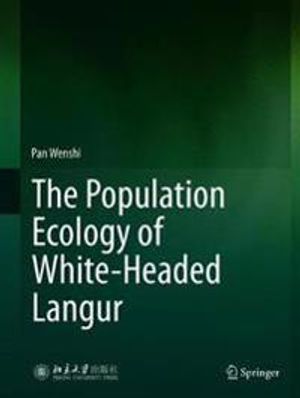 The Population Ecology of White-headed Langur | 1:a upplagan