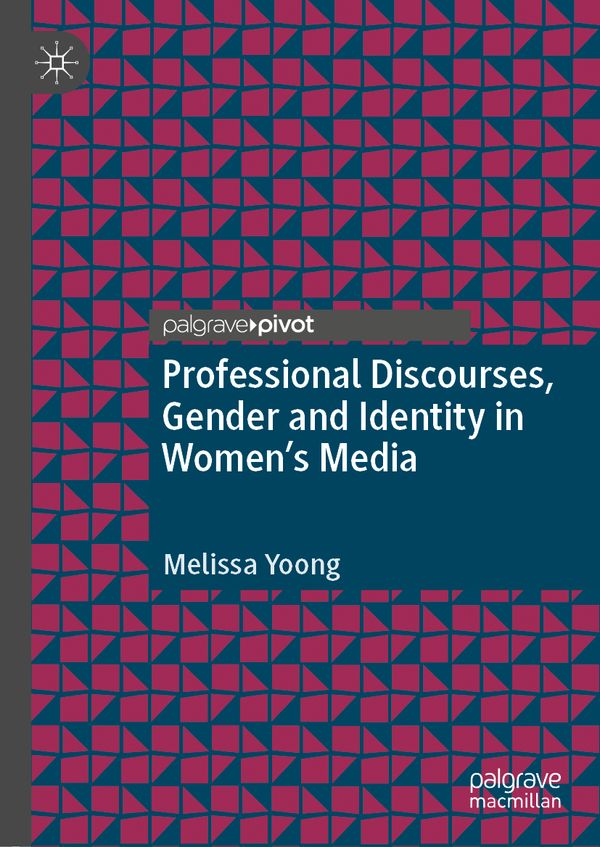 Professional Discourses, Gender and Identity in Women's Media | 1:a upplagan