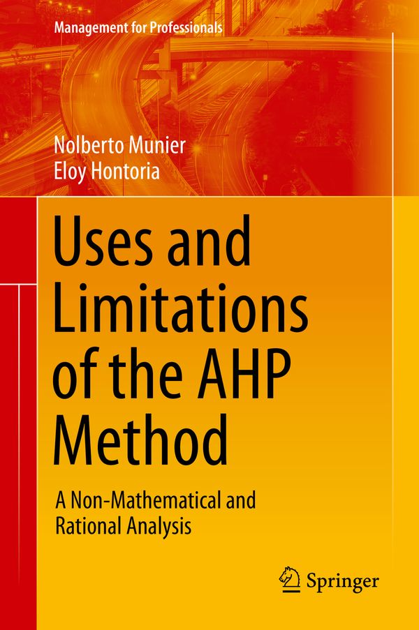 Uses and Limitations of the AHP Method | 1:a upplagan