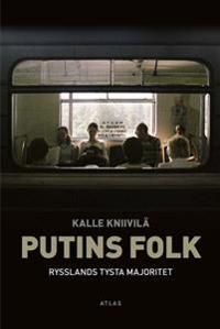 Putins folk : Rysslands tysta majoritet | 1:a upplagan