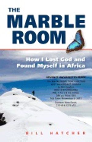 Marble Room : How I Lost God and Found Myself in Africa