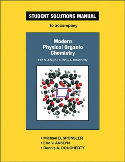 Student Solutions Manual for Modern Physical Organic Chemistry | 0:e upplagan
