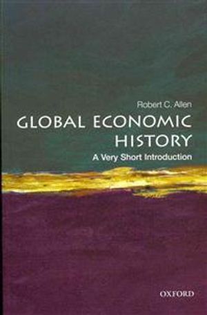 Global Economic History: A Very Short Introduction |  2:e upplagan