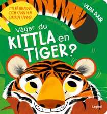 Vågar du kittla en tiger?