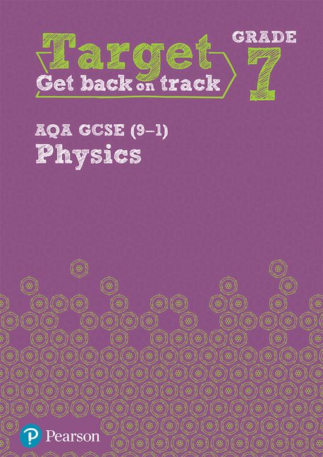 Target Grade 7 AQA GCSE (9-1) Physics Intervention Workbook | 0:e upplagan