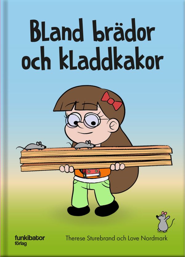 Bland brädor och kladdkakor | 1:a upplagan