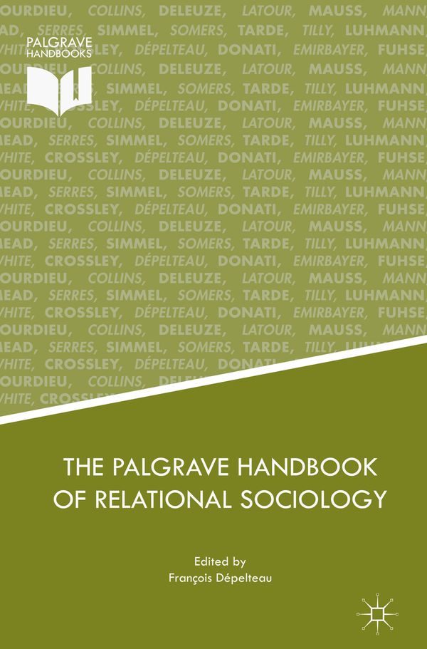 The Palgrave Handbook of Relational Sociology | 1:a upplagan