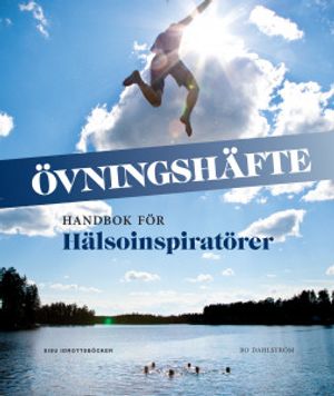 Handbok för hälsoinspiratörer- övningshäfte | 1:a upplagan