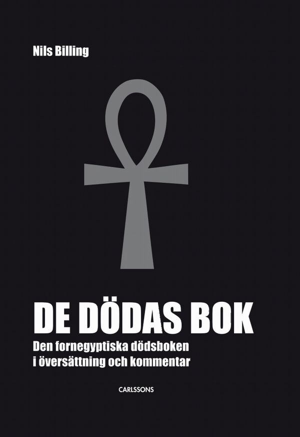 De dödas bok : den fornegyptiska dödsboken | 1:a upplagan
