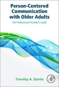 Person-Centered Communication with Older Adults | 0:e upplagan