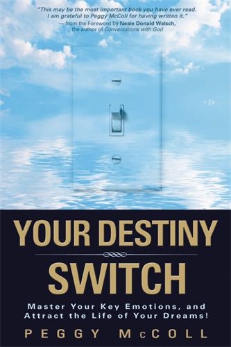 Your Destiny Switch : Master Your Key Emotions, And Attract The Life Of Your Dreams! | 0:e upplagan